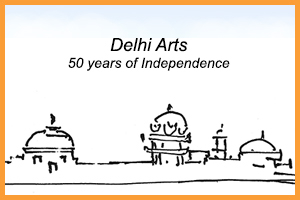 Delhi Art – 50 years of independent India